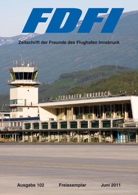 Zeitschrift der Freunde des Flughafen Innsbruck Ausgabe 102 ...