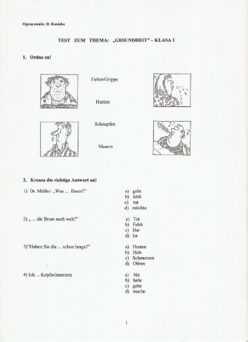 1. Ordne zu! 2. Kreuze die richtige Antwort anJ 1) Dr. Mi.iller:"Was ...