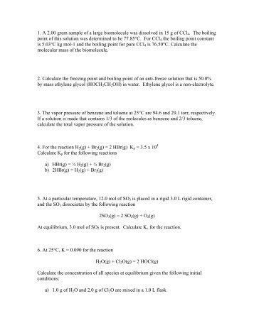 1. A 2.00 gram sample of a large biomolecule was dissolved in 15 g ...