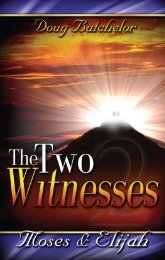 The Two Witnesses - Elijah & Moses - A New You Ministry