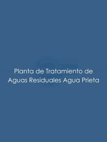 Planta de Tratamiento de Aguas Residuales Agua Prieta