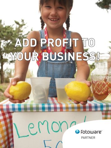 ADD PROFIT TO YOUR BUSINESS! - FotoWare