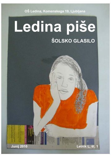 Ledina piÅ¡e, Å¡olsko leto 2009/10