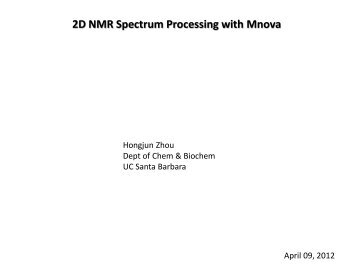 2D NMR Spectrum Processing with Mnova - UCSB Chem and ...