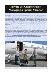 Private Jet Charter Price: Managing a Special Vacation