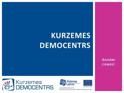 KURZEMES DEMOCENTRS - VATP