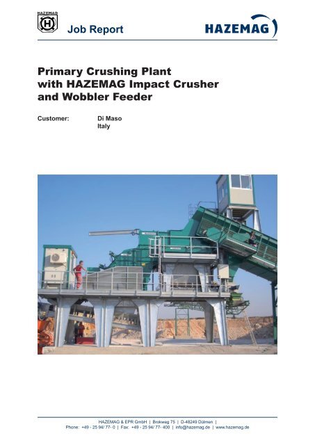 Job Report Primary Crushing Plant with HAZEMAG Impact Crusher ...