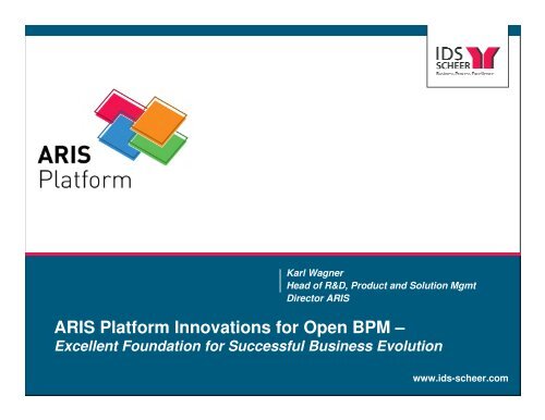 ARIS Platform Innovations for Open BPM â - Software AG