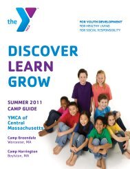 SUMMER 2011 CAMP GUIDE YMCA of Central Massachusetts