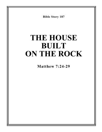 The House Built on the Rock - Matthew 7 - Calvary Curriculum