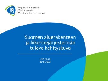 Suomen aluerakenteen ja liikennejärjestelmän tuleva kehityskuva