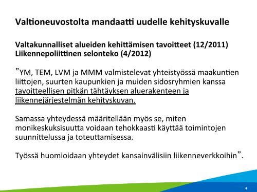 Suomen aluerakenteen ja liikennejärjestelmän tuleva kehityskuva