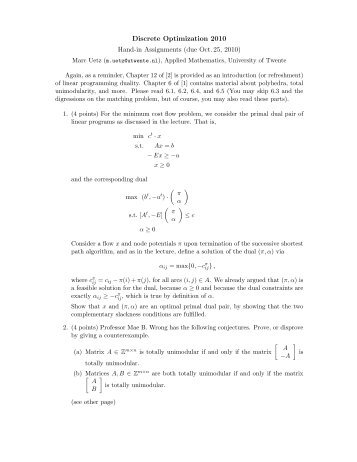 Discrete Optimization 2010 Hand-in Assignments (due Oct. 25, 2010)