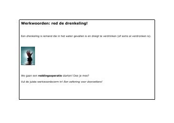 Werkwoorden: red de drenkeling!