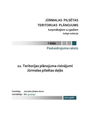 12. Teritorijas plānojuma risinājumi Jūrmalas pilsētas daļās - Grupa93