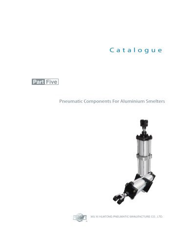 HUATONG Pneumatik Katalog Teil5: Pneumatische Komponenten fuer Aluminiumhuetten DEUTSCH
