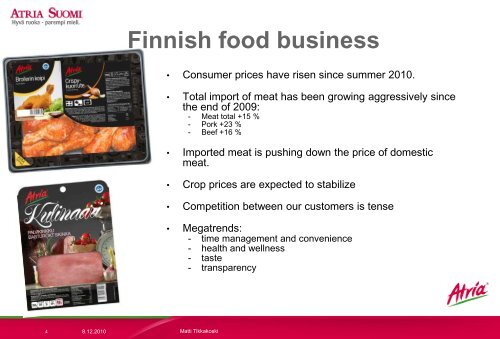 Atria Finland Ltd. Capital Markets Day 14.6.2007 - Atriagroup.com