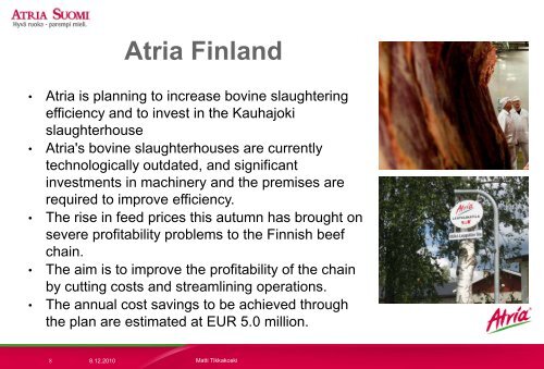 Atria Finland Ltd. Capital Markets Day 14.6.2007 - Atriagroup.com