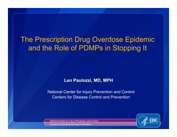 slide presentation by Dr. Len Paulozzi - PDMP Center of Excellence