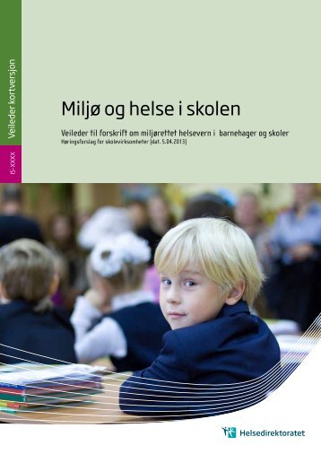 MiljÃ¸ og helse i skolen (pdf) - Norsk Forum for Bedre InnemiljÃ¸ for Barn