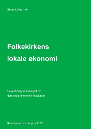 Folkekirkens lokale Ã¸konomi - BetÃ¦nkning 1491 - Kirkeministeriet