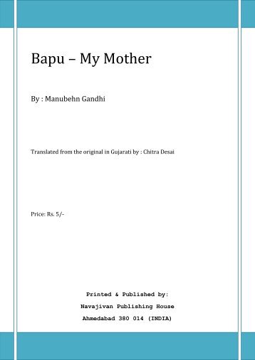 Bapu – My Mother - Mahatma Gandhi Sevagram Ashram