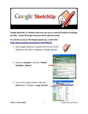 Google SketchUp 7 is software that you can use to create 3D ... - Web