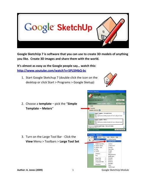 Google SketchUp 7 is software that you can use to create 3D ... - Web