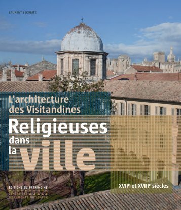 L'architecture des Visitandines dans la - GHAMU