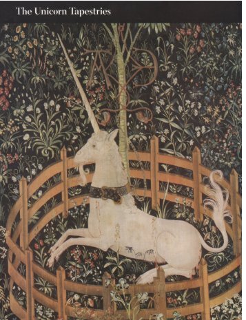 The Unicorn Tapestries: Metropolitan Museum of Art Bulletin, v. 32 ...