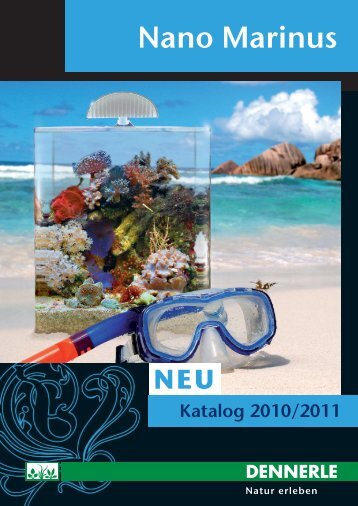 Nano Marinus Katalog 2010/2011 (PDF, ca. 5 - Dennerle