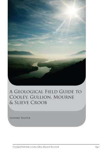 A Geological Field Guide to Cooley, Gullion, Mourne & Slieve Croob