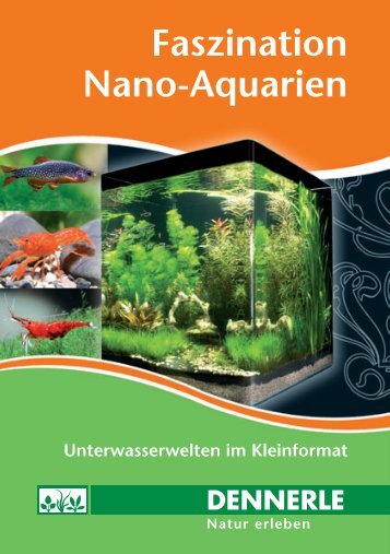 Faszination Nano-Aquarien - Dennerle