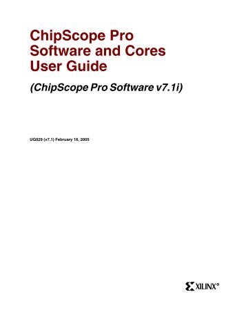 Xilinx ChipScope Software 7.1 User Guide