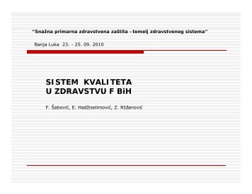 SISTEM KVALITETA S S U ZDRAVSTVU F BiH - Fondacija fami