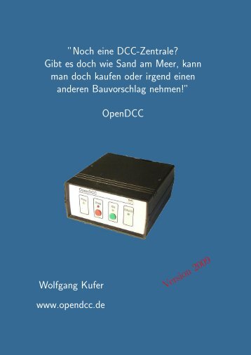 Noch eine DCC-Zentrale? Gibt es doch wie Sand am ... - OpenDCC