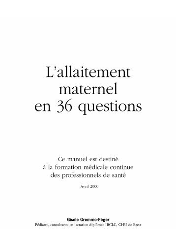 L'allaitement maternel en 36 questions - Information pour l'allaitement