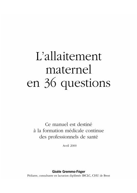 L'allaitement Maternel En 36 Questions - Information Pour L'allaitement