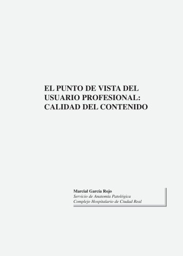 El punto de vista del usuario profesional: calidad del contenido