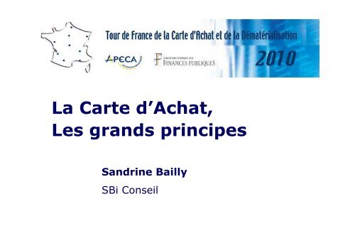 La Carte d'Achat, Les grands principes - apeca