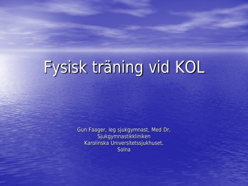 Fysisk träning vid KOL - Alfa-1 Sverige