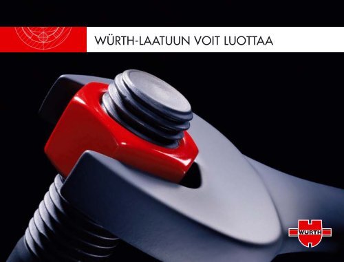 WÃ¼rth laatua - WÃ¼rth Oy