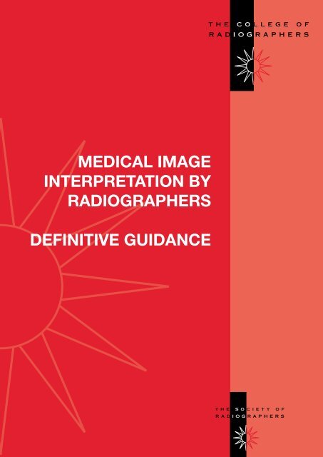 Medical Image Interpretation by Radiographers: Definitive Guidance
