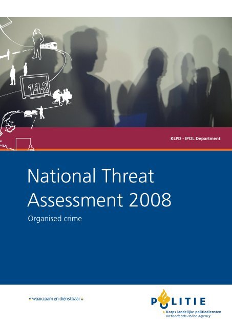 National Threat Assessment 2008. Organised Crime - Politie