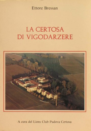 Certosa di Vigodarzere - Giuliocesaro.it