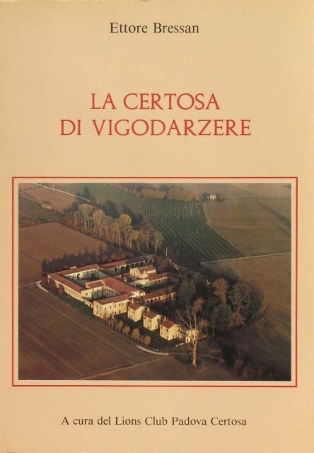 Certosa di Vigodarzere - Giuliocesaro.it