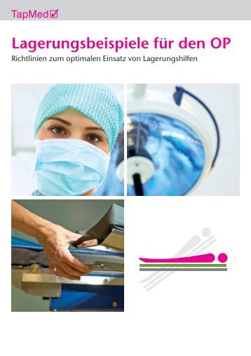 Lagerungsbeispiele für den OP - TapMed Medizintechnik Handel ...