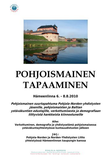 POHJOISMAINEN TAPAAMINEN Hämeenlinna 6 ... - Pohjola-Norden