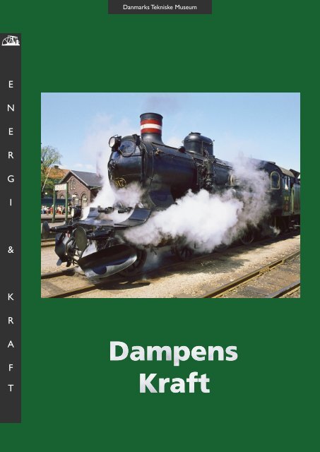 Dampens kraft - Danmarks Tekniske Museum