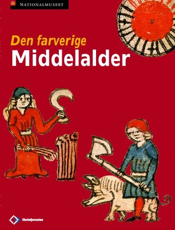 "Den farverige middelalder" i pdf. - Nationalmuseet